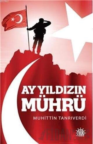 Ay Yıldızın Mührü Muhittin Tanrıverdi