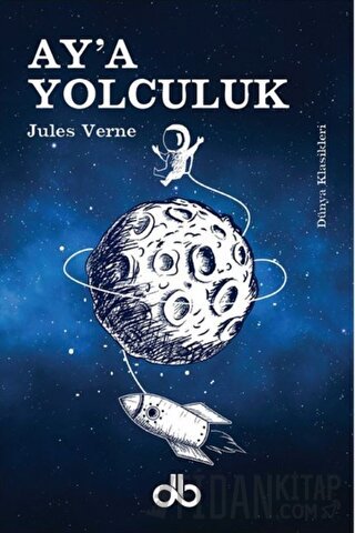 Ay'a Yolculuk Jules Verne