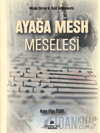 Ayağa Mesh Meselesi Ayşe Ulya Özek