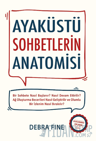 Ayaküstü Sohbetlerin Anatomisi Debra Fine