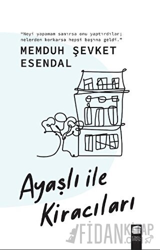 Ayaşlı ile Kiracıları Memduh Şevket Esendal