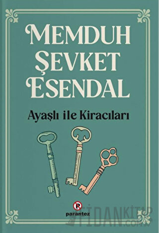 Ayaşlı İle Kiracıları Memduh Şevket Esendal