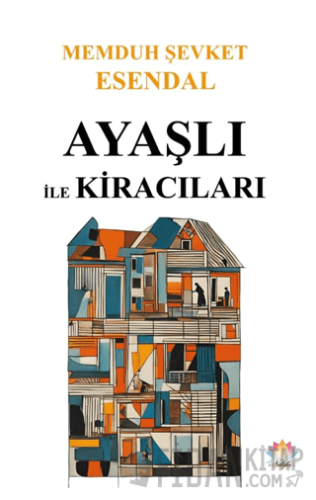 Ayaşlı ile Kiracıları Memduh Şevket Esendal