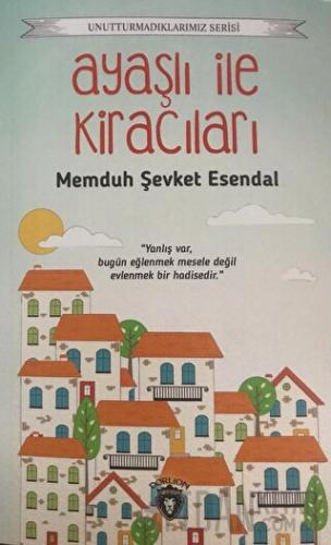 Ayaşlı ile Kiracıları Memduh Şevket Esendal