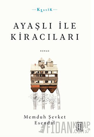 Ayaşlı ile Kiracıları Memduh Şevket Esendal