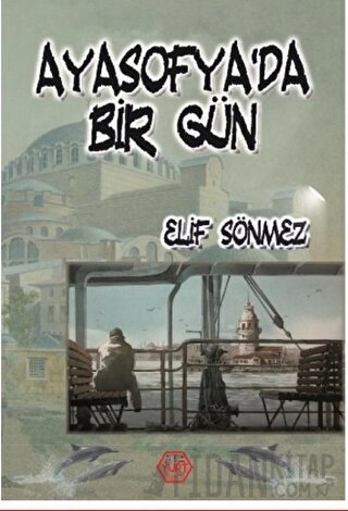 Ayasofya’da Bir Gün Elif Sönmez