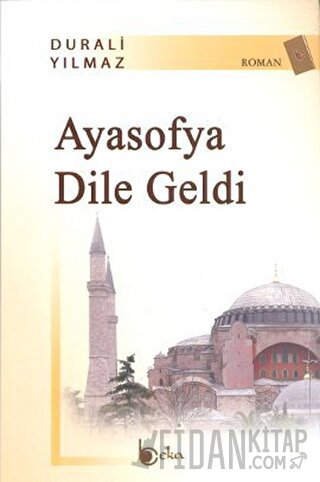 Ayasofya Dile Geldi Durali Yılmaz