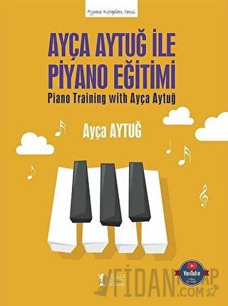 Ayça Aytuğ ile Piyano Eğitimi Ayça Aytuğ