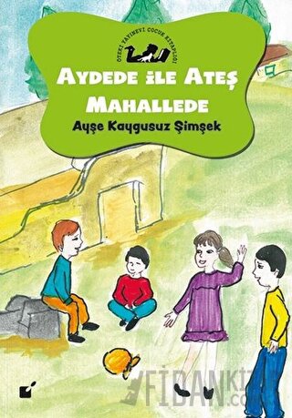 Aydede İle Ateş Mahallede Ayşe Kaygusuz Şimşek