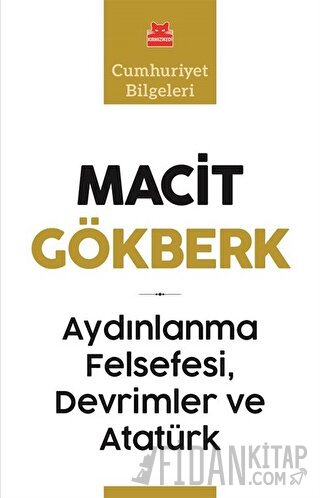 Aydınlanma Felsefesi, Devrimler ve Atatürk Macit Gökberk