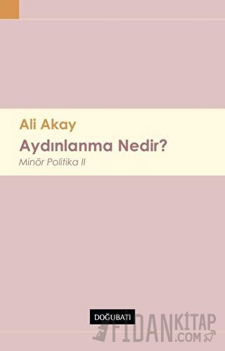 Aydınlanma Nedir ? Ali Akay