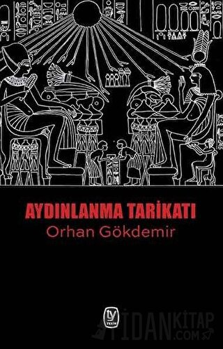 Aydınlanma Tarikatı Orhan Gökdemir