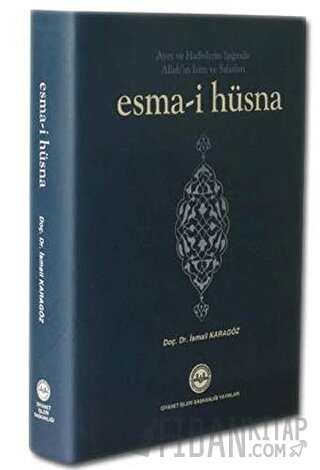 Ayet ve Hadislerin Işığında Allah'ın İsim ve Sıfatları Esma-i Hüsna (C