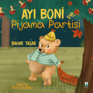 Ayı Boni Pijama Partisi Bahar Taşar