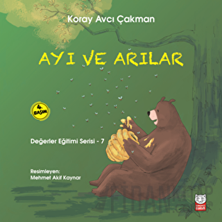 Ayı ve Arılar - Değerler Eğitimi Serisi - 7 Koray Avcı Çakman