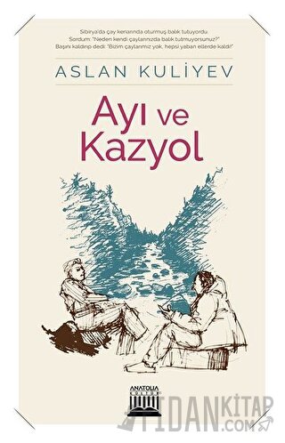 Ayı ve Kazyol Aslan Kuliyev