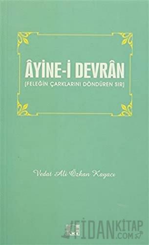 Ayine-i Devran Vedat Ali Özkan Kayacı