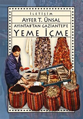 Ayıntab´tan Gaziantep´e Yeme İçme Ayfer T. Ünsal