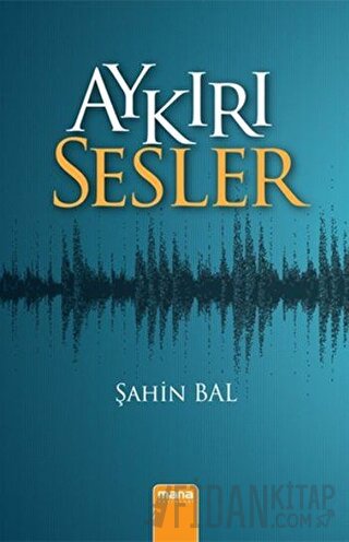 Aykırı Sesler Şahin Bal