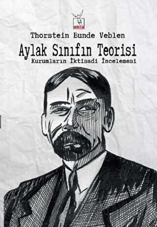 Aylak Sınıfın Teorisi Thorstein Veblen