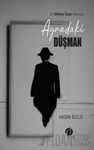 Aynadaki Düşman Hasan Bulut