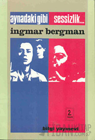 Aynadaki Gibi / Sessizlik... Ingmar Bergman