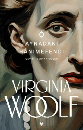 Aynadaki Hanımefendi Virginia Woolf