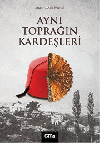 Aynı Toprağın Kardeşleri Jean-Louis Mattei