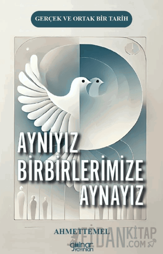 Aynıyız Birbirlerimize Aynayız Ahmet Temel