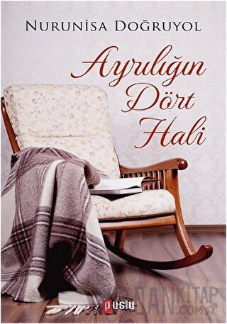 Ayrılığın Dört Hali Nurunisa Doğruyol