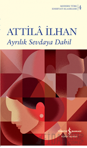 Ayrılık Sevdaya Dahil Attila İlhan