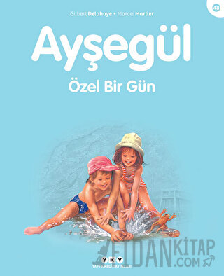 Ayşegül 48 - Özel Bir Gün Gilbert Delahaye