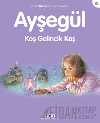 Ayşegül 56 - Koş Gelincik Koş Gilbert Delahaye