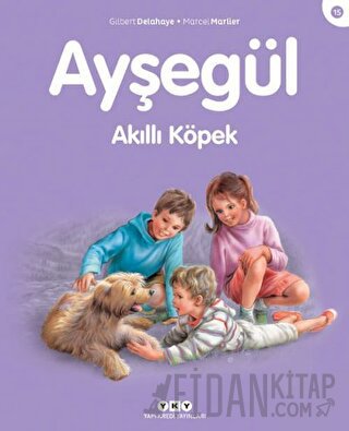 Ayşegül Akıllı Köpek Gilbert Delahaye