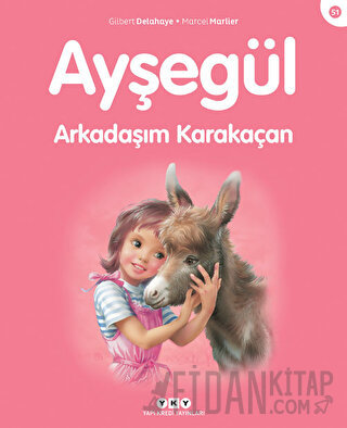 Ayşegül Arkadaşım Karakaçan Gilbert Delahaye