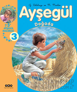 Ayşegül Doğada 3 (Ciltli) Gilbert Delahaye