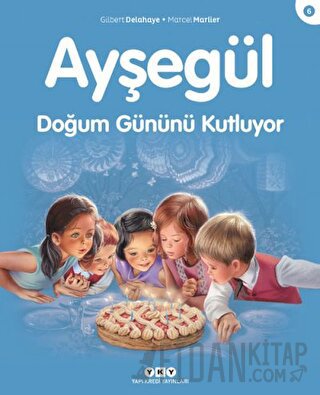 Ayşegül Doğum Gününü Kutluyor Gilbert Delahaye