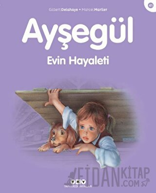 Ayşegül Evin Hayaleti Gilbert Delahaye