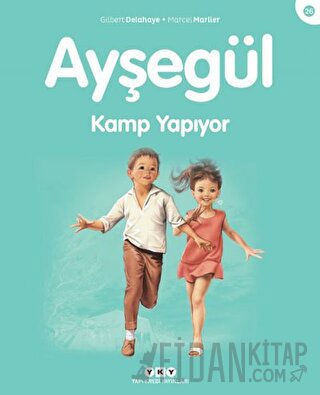 Ayşegül Kamp Yapıyor Gilbert Delahaye