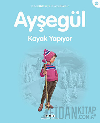 Ayşegül Kayak Yapıyor Gilbert Delahaye