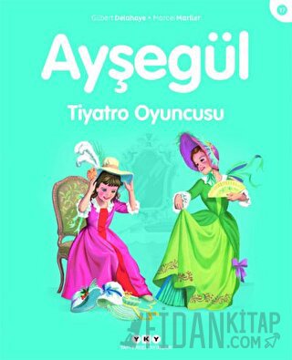 Ayşegül Tiyatro Oyuncusu Gilbert Delahaye