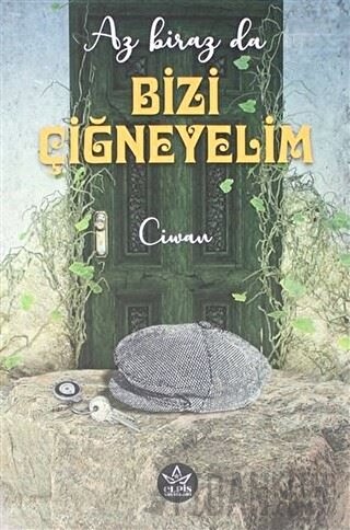 Az Biraz da Bizi Çiğneyelim Ciwan