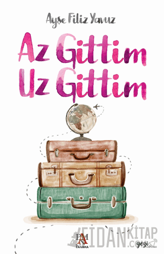 Az Gittim Uz Gittim Ayşe Filiz Yavuz