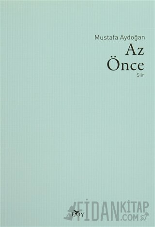 Az Önce Mustafa Aydoğan