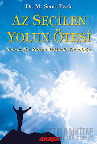 Az Seçilen Yolun Ötesi (Ciltli) M. Scott Peck