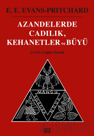 Azandelerde Cadılık, Kehanetler ve Büyü E. E. Evans-Pritchard