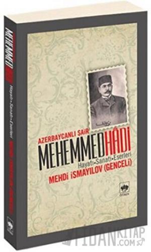 Azerbaycanlı Şair Mehemmed Hadi Mehdi İsmayilov