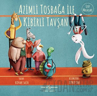 Azimli Tosbağa ile Kibirli Tavşan Rıdvan Salih