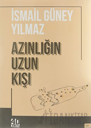 Azınlığın Uzun Kışı İsmail Güney Yılmaz