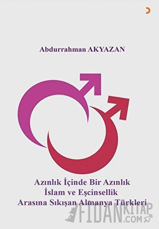 Azınlık İçinde Bir Azınlık İslam ve Eşcinsellik Arasında Sıkışan Alman